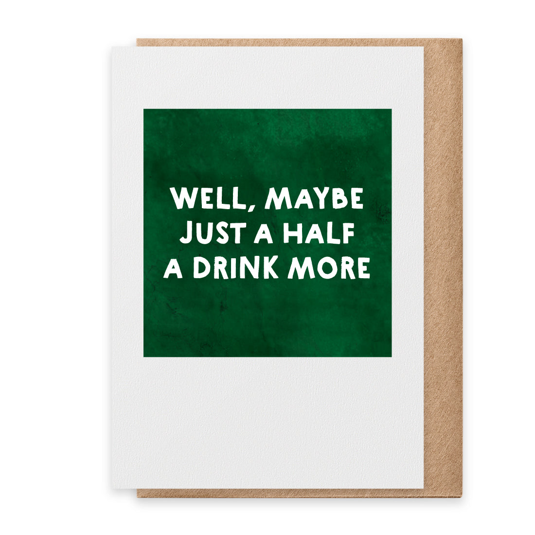 Half a Drink More Card Paisley & Parsley