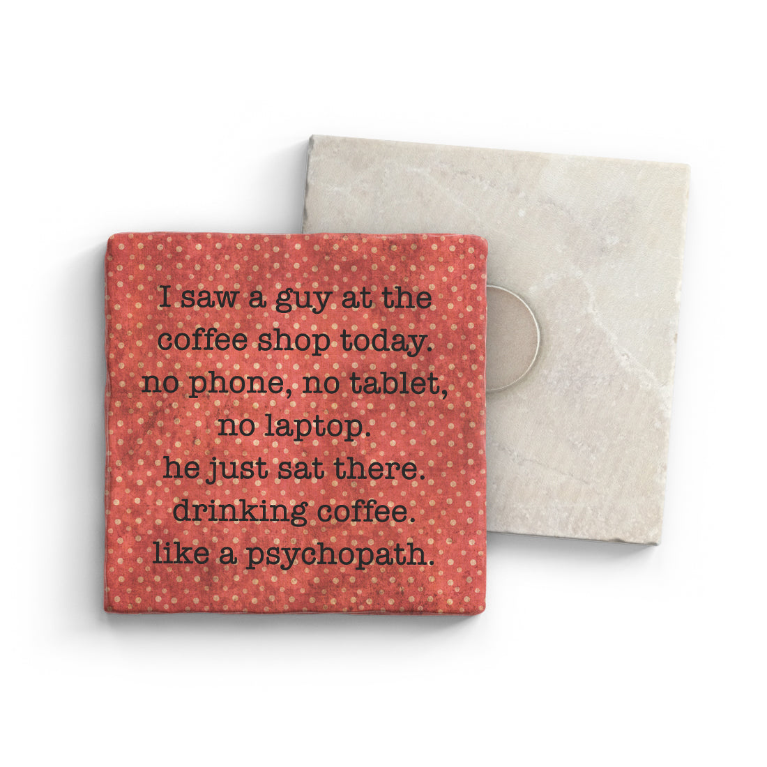 Psychopath Magnet