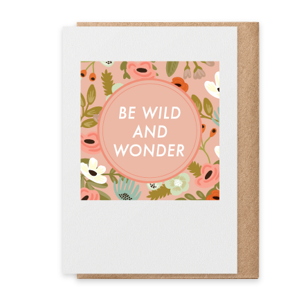Be Wild and Wonder