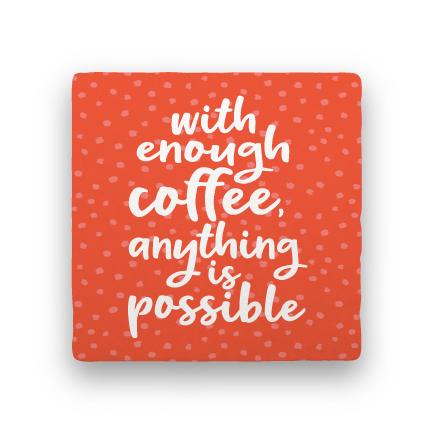 Enough Coffee-Coffee Talk-Paisley & Parsley-Coaster