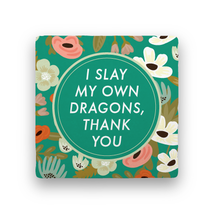 I Slay My Own Dragons-Garden Party-Paisley & Parsley-Coaster