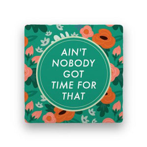 Ain't Nobody-Garden Party-Paisley & Parsley-Coaster