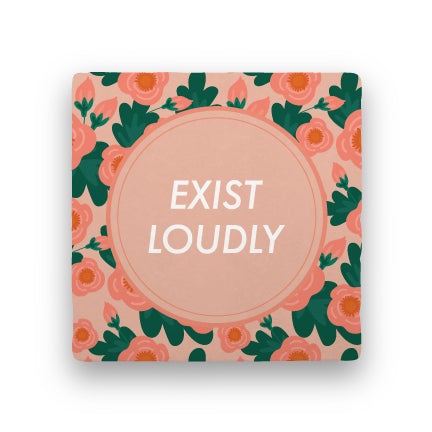 Exist Loudly